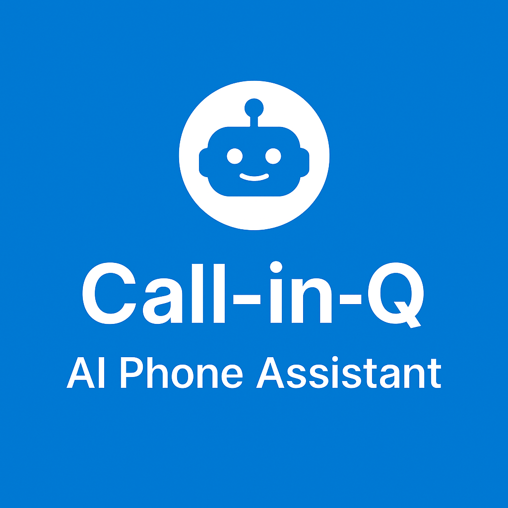 call-in-q: AI phone assistant
