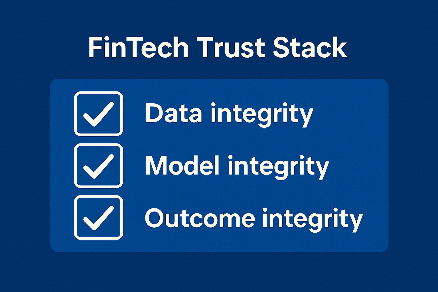 Three-layer trust architecture for FinTech AI.